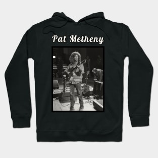 Pat Metheny / 1954 Hoodie